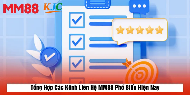 Tổng Hợp Các Kênh Liên Hệ MM88 Phổ Biến Hiện Nay
